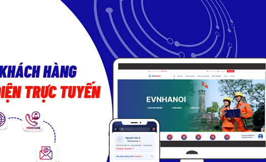 EVNHANOI ưu tiên phát triển những giá trị tiện ích tối ưu cho khách hàng